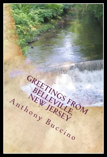 Greetings From Belleville, New Jersey -  by Anthony Buccino